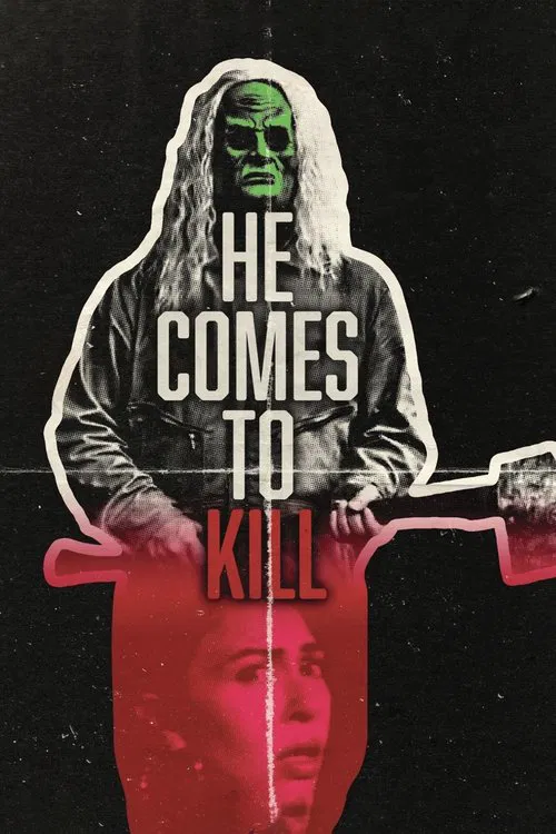 HE COMES TO KILL movie poster