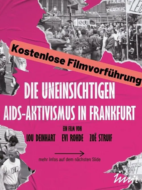 Die Uneinsichtigen - Aids-Aktivismus in Frankfurt movie poster