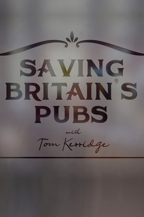 Saving Britain's Pubs with Tom Kerridge tv show poster