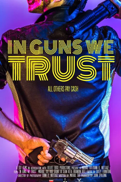 In Guns We Trust movie poster