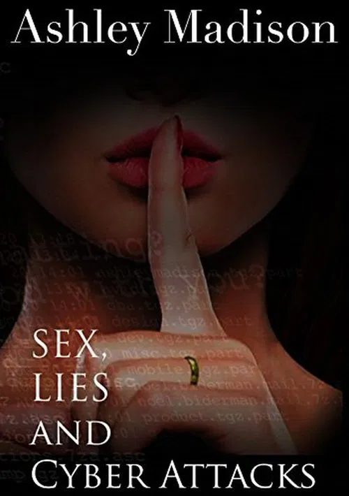 Ashley Madison - Sex, Lies and Cyber Attacks movie poster