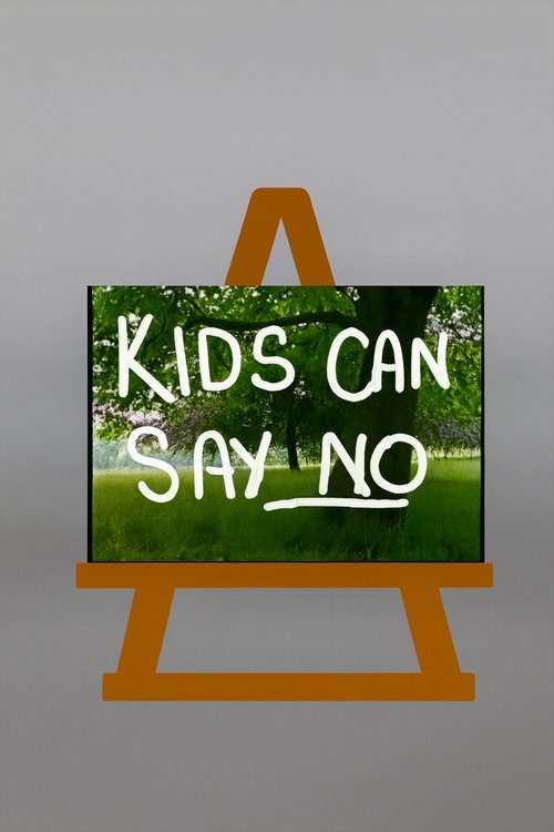 Kids Can Say No movie poster