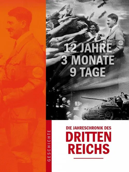 Die Jahreschronik des Dritten Reichs tv show poster