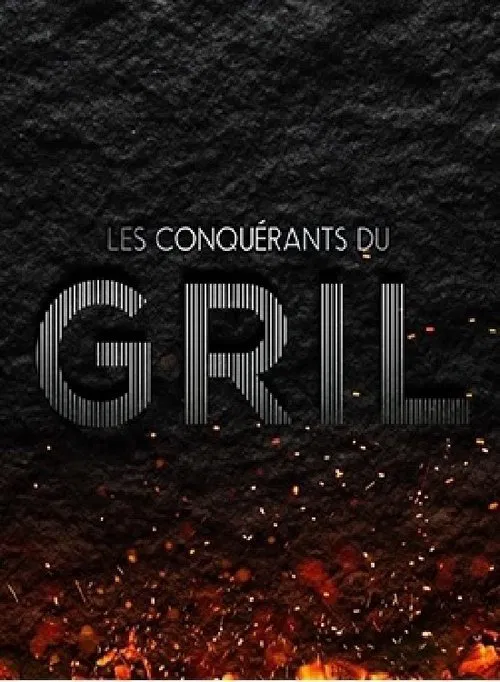 Les conquérants du gril tv show poster