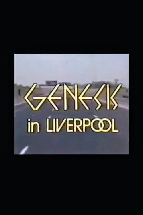 Genesis in Liverpool movie poster