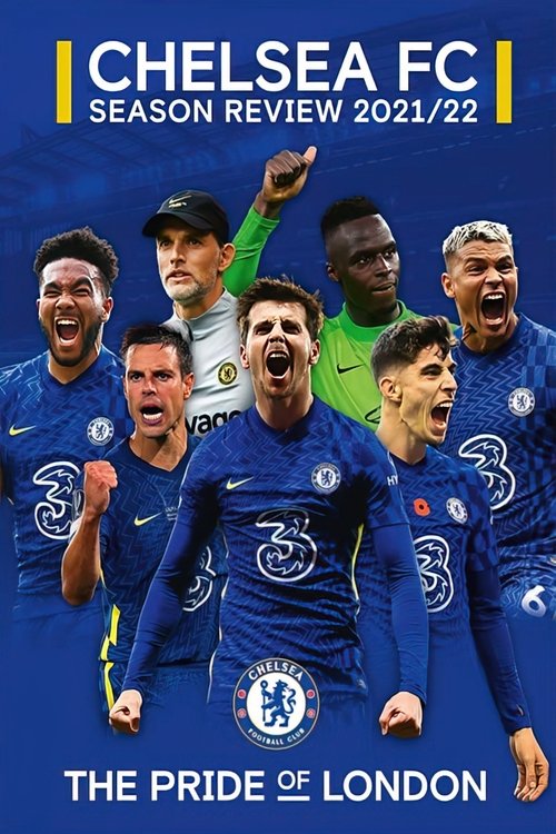 Chelsea FC - Season Review 2021/22 movie poster
