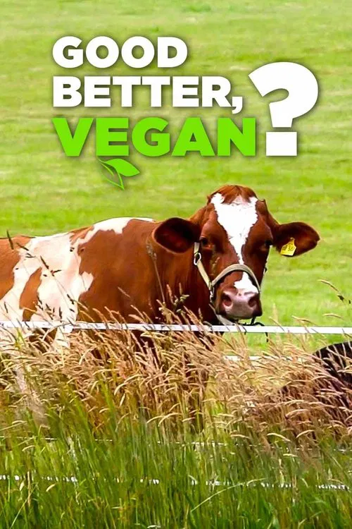 Good, Better, Vegan? movie poster