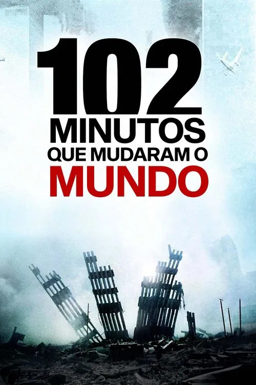 Poster do filme 102 Minutos que Mudaram o Mundo
