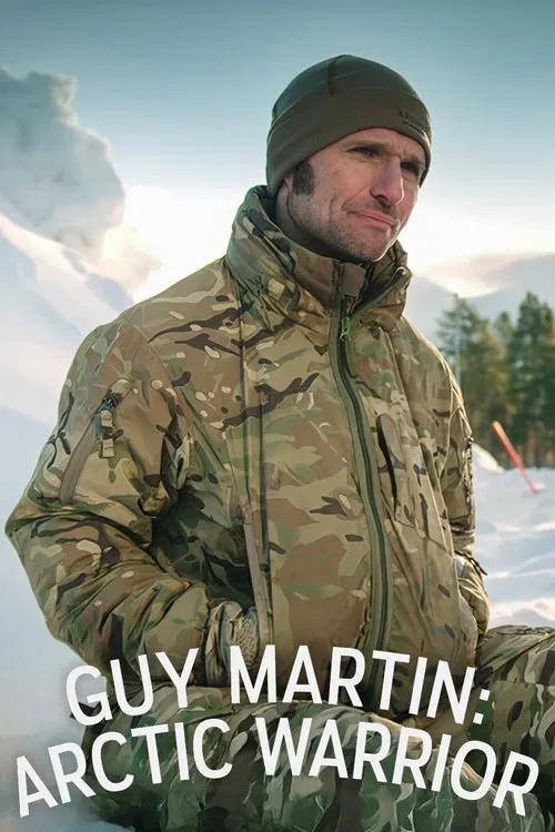 Guy Martin: Arctic Warrior tv show poster