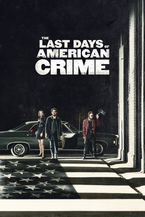 The Last Days of American Crime movie poster