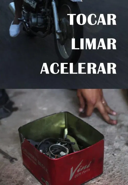 Tocar, limar, acelerar movie poster