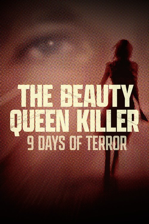 The Beauty Queen Killer: 9 Days of Terror tv show poster