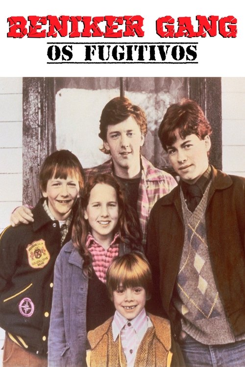 Poster do filme Beniker Gang: Os Fugitivos