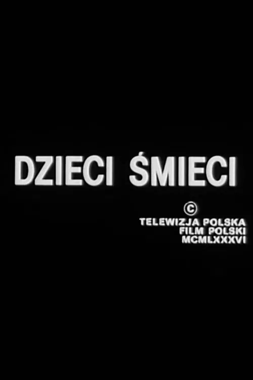 Poster do filme Dzieci śmieci