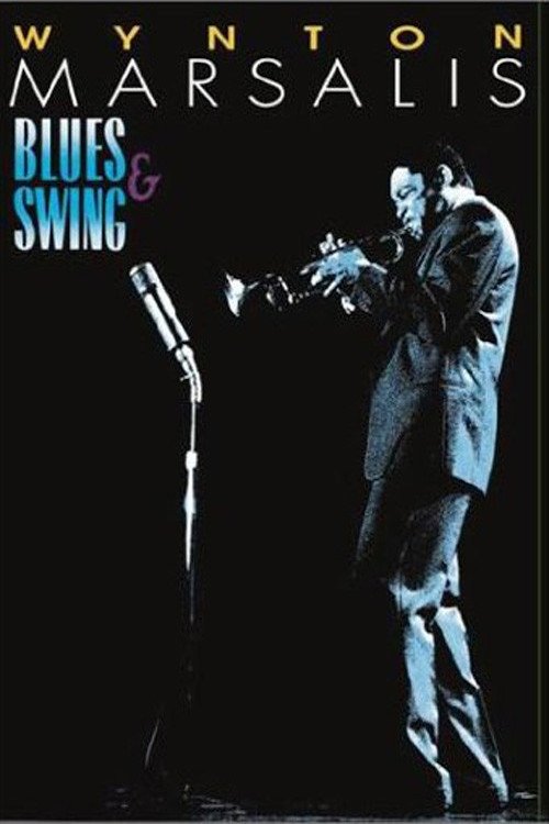 Wynton Marsalis - Blues & Swing movie poster