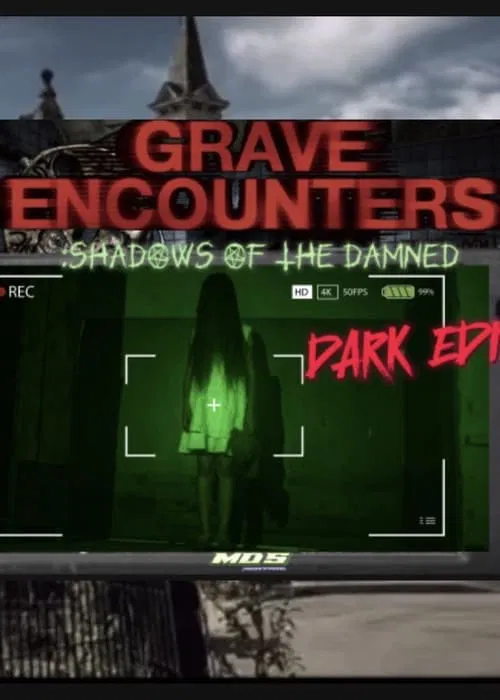 Poster do filme Grave Encounters: Shadows Of The Damned DARK EDITION