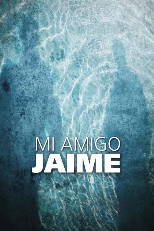 My Friend Jaime movie poster
