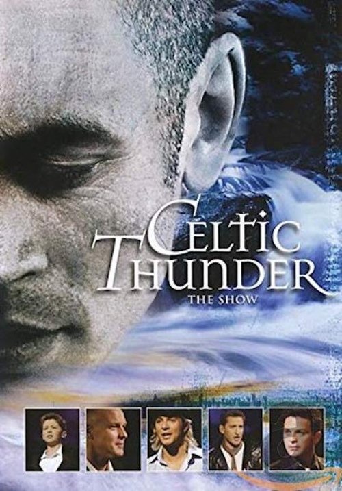 Celtic Thunder: The Show movie poster