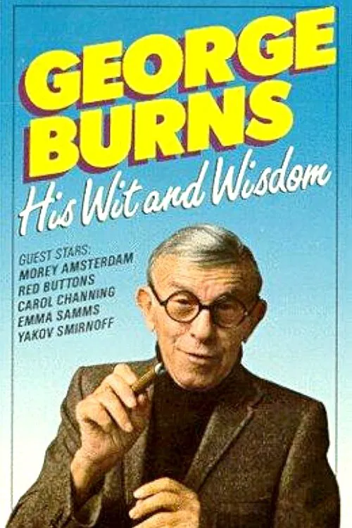 George Burns: His Wit and Wisdom movie poster