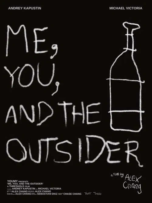 ME, YOU, AND THE OUTSIDER movie poster