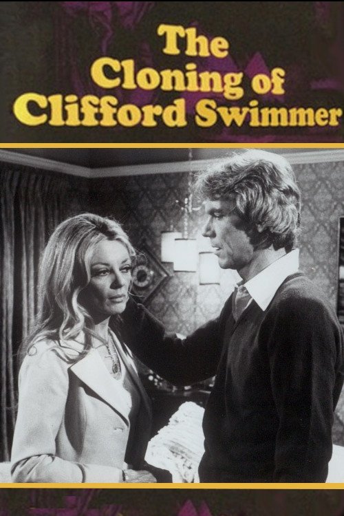 The Cloning of Clifford Swimmer movie poster