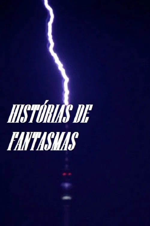 Histórias de Fantasmas movie poster