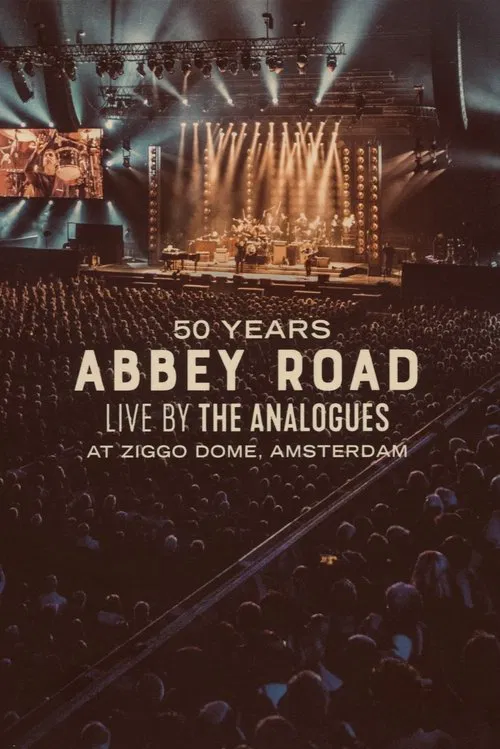 50 Years Abbey Road: Live by The Analogues at Ziggo Dome, Amsterdam movie poster