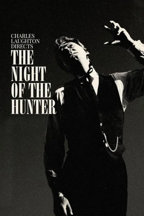 Charles Laughton Directs "The Night of The Hunter" movie poster
