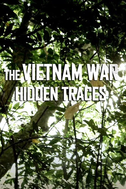 The Vietnam War: Hidden Traces movie poster