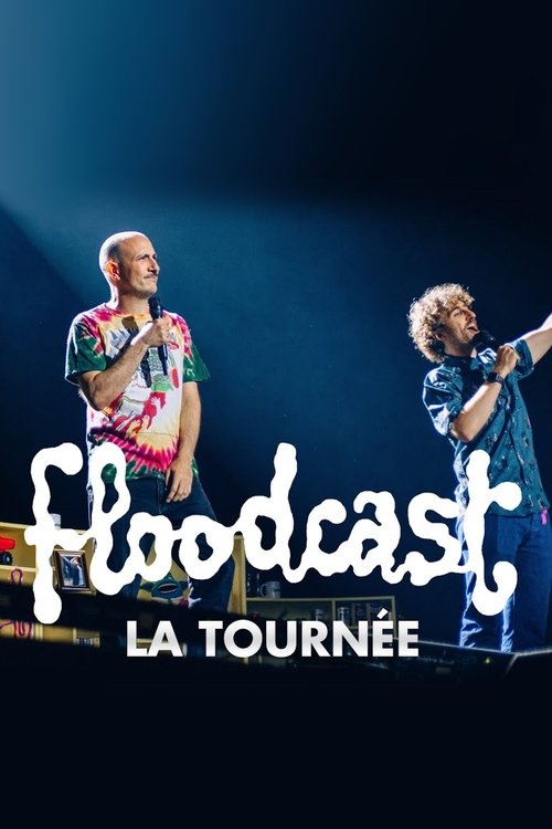 Floodcast - La tournée movie poster