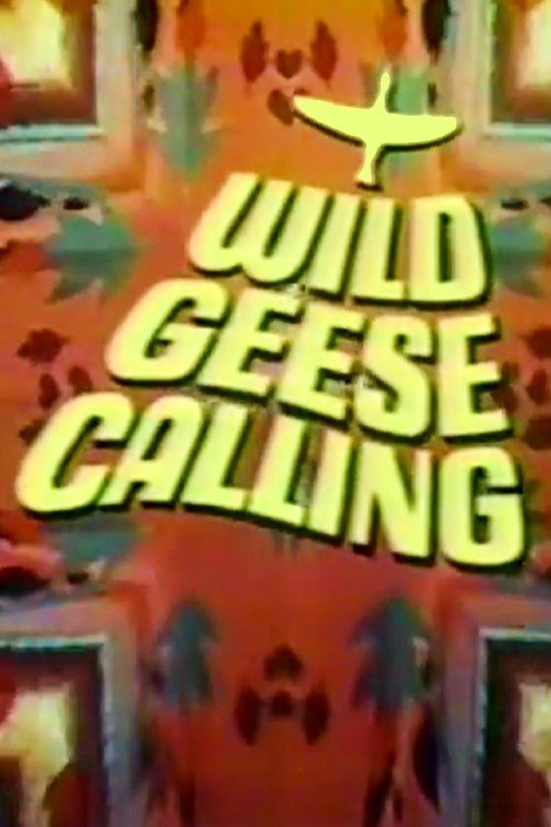 Wild Geese Calling movie poster