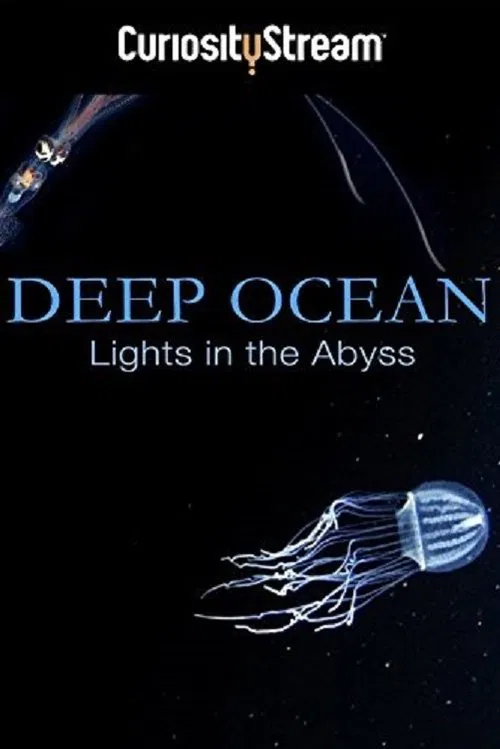 Deep Ocean: Lights in the Abyss movie poster