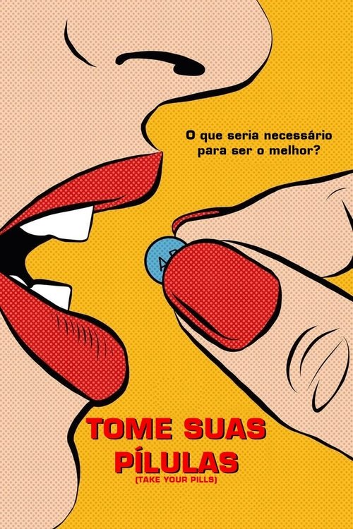 Poster do filme Take Your Pills