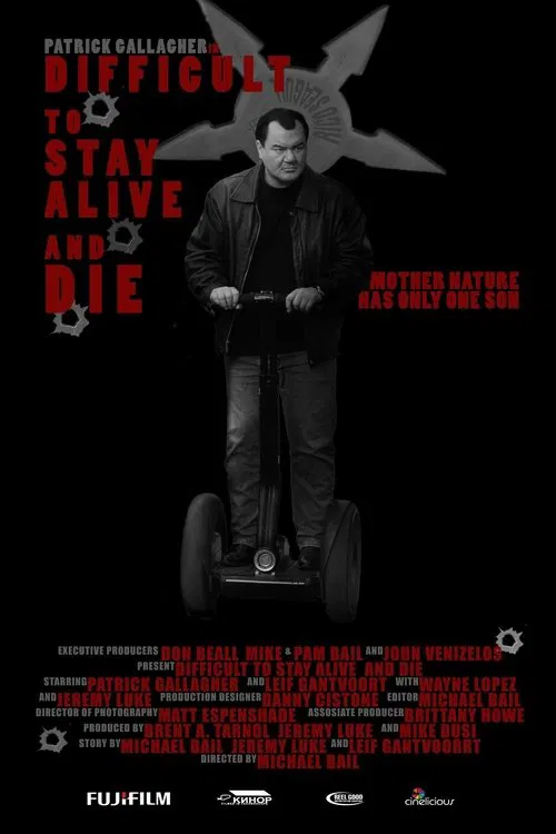 Poster do filme Difficult to Stay Alive and Die