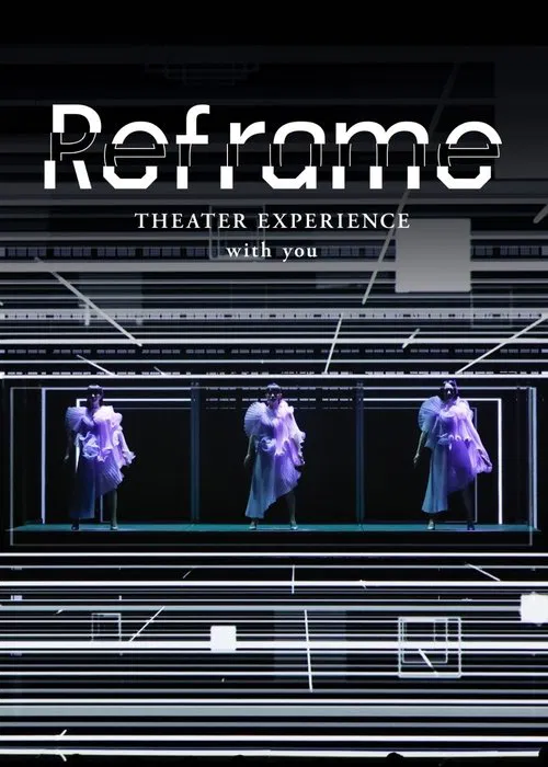 Reframe THEATER EXPERIENCE with you movie poster