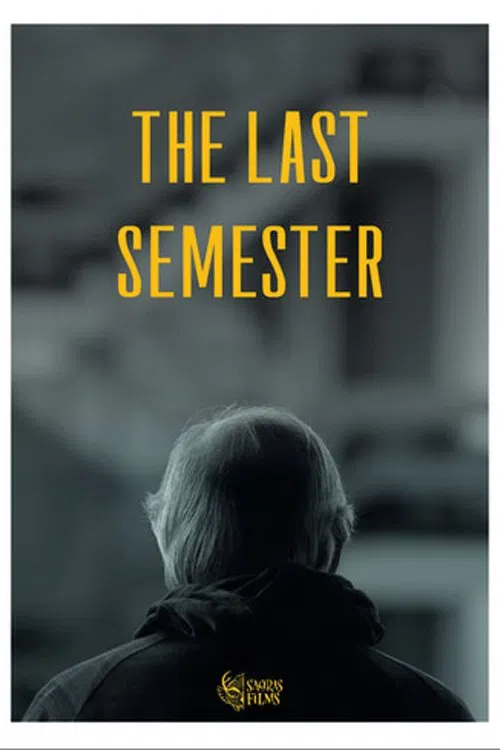 El último semestre movie poster