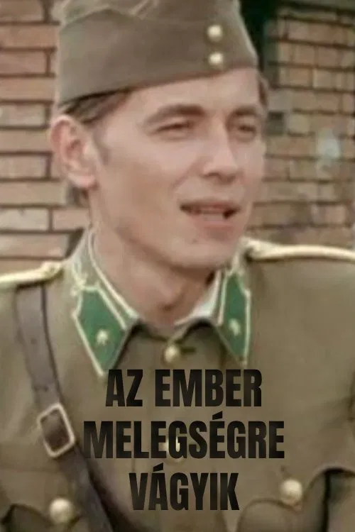 Az ember melegségre vágyik movie poster