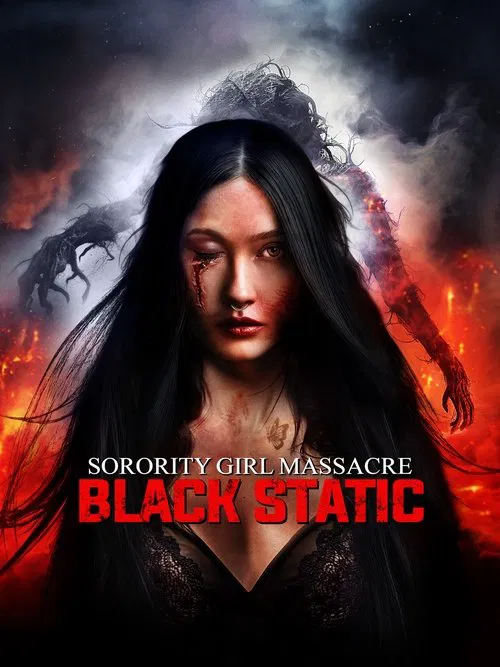 Poster do filme Sorority Girl Massacre: Black Static at the Moment of Death