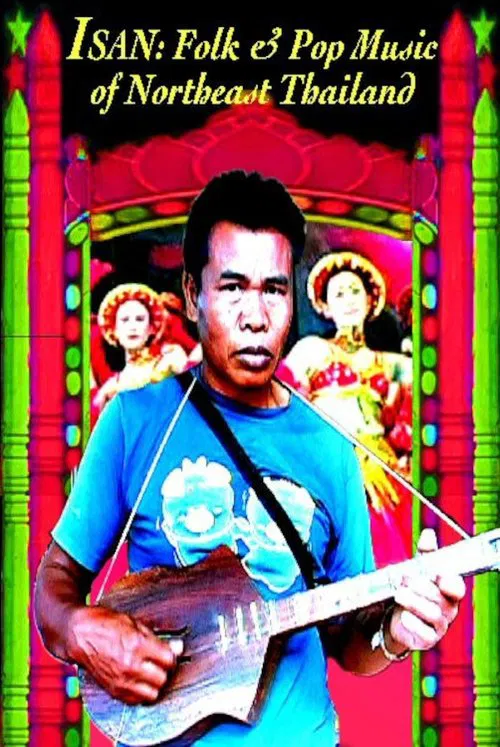 Isan: Folk and Pop Music of Northeast Thailand movie poster