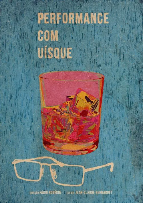 Performance com Uísque movie poster