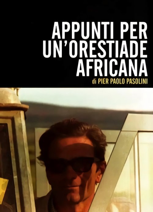 Notes Towards an African Orestes movie poster