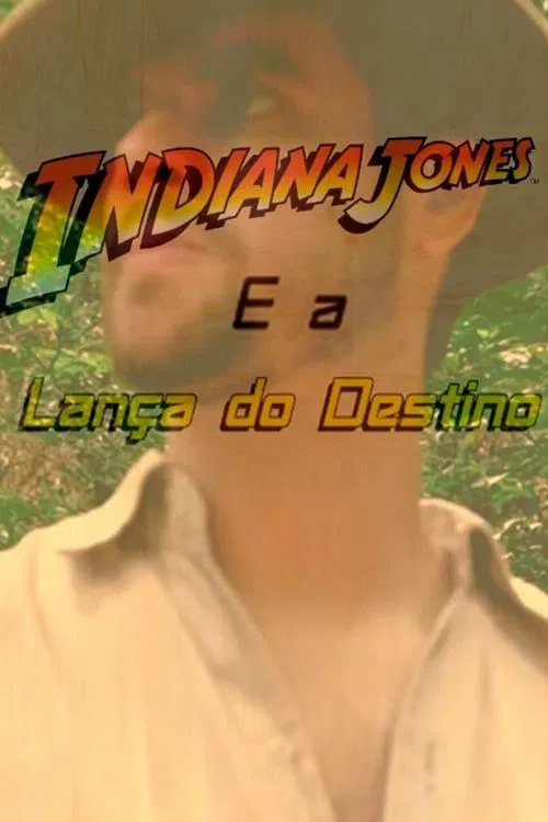 Indiana Jones and the Lance of Longinus movie poster