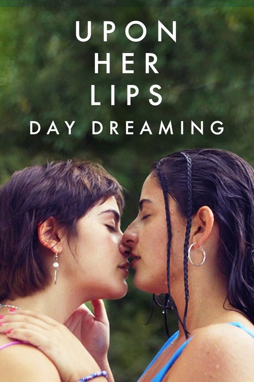 Poster do filme Upon Her Lips: Day Dreaming
