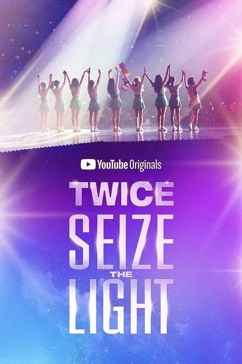 TWICE: Seize The Light movie poster
