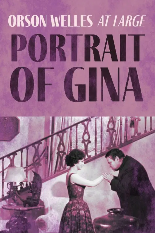 Poster do filme Orson Welles at Large: Portrait of Gina