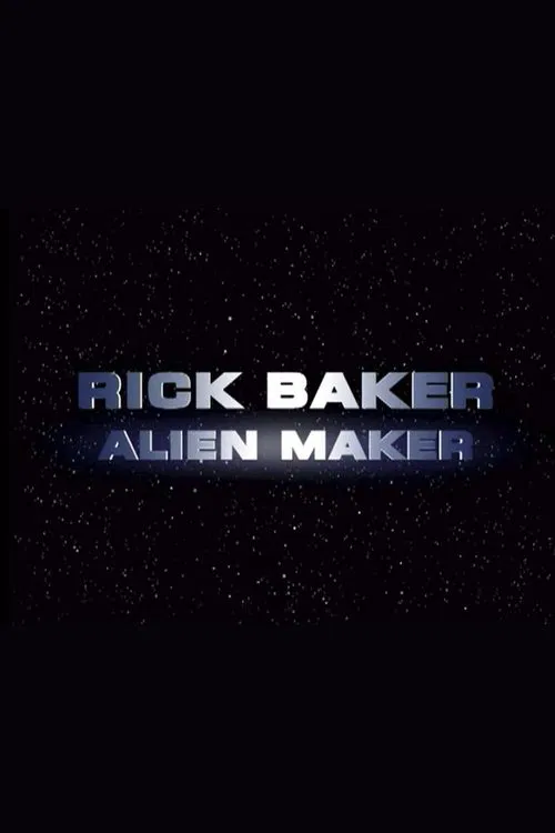 Rick Baker: Alien Maker movie poster