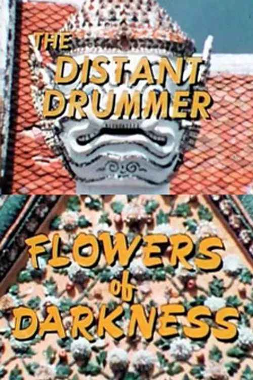 The Distant Drummer: Flowers of Darkness movie poster