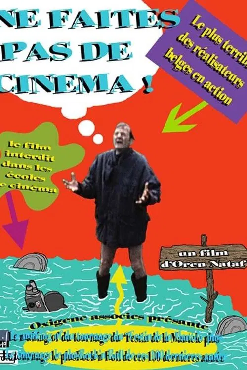 Ne faites pas de cinéma movie poster
