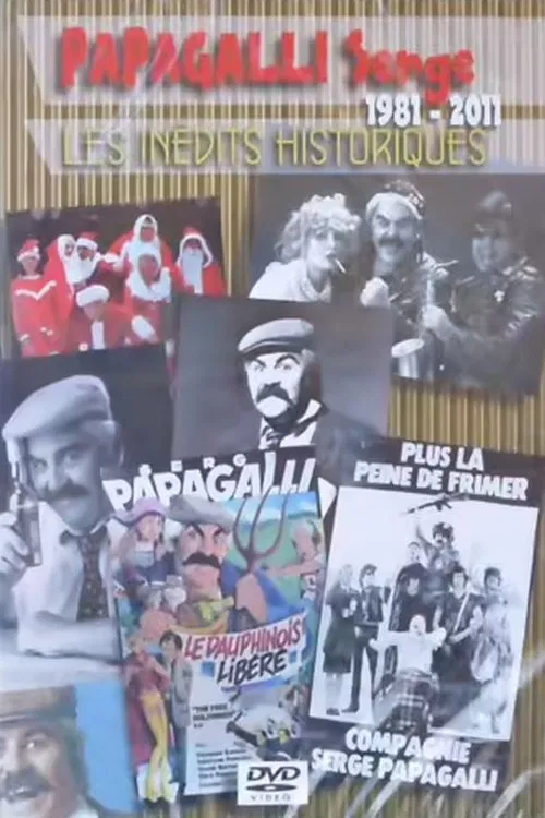 Les inédits historiques de Serge Papagalli movie poster