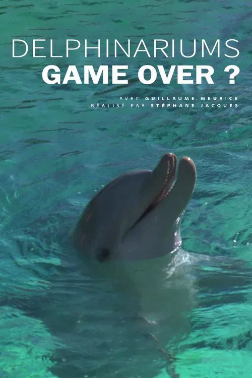 Delphinariums game over ? movie poster